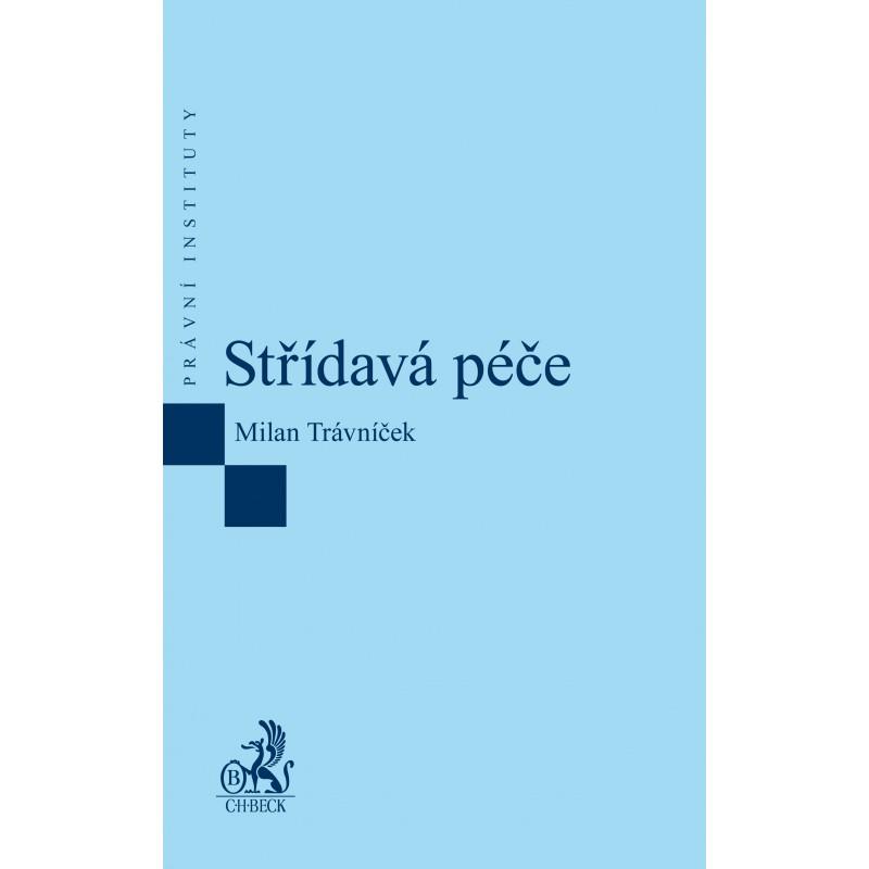 Kniha: Střídavá péče - Milan Trávníček