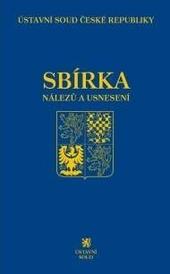 Sbírka nálezů a usnesení ÚS ČR, svazek 76 (vč. CD)