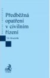 Kniha: Předběžná opatření v civilním řízení - Vít Hrnčiřík