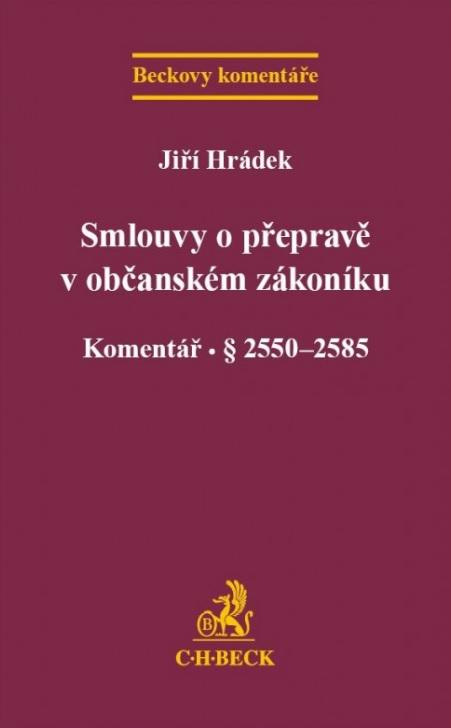 Kniha: Smlouvy o přepravě v novém občanském zákoníku. Komentářautor neuvedený