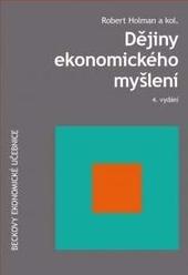 Kniha: Dějiny ekonomického myšlení, 4. vydání - Robert Holman