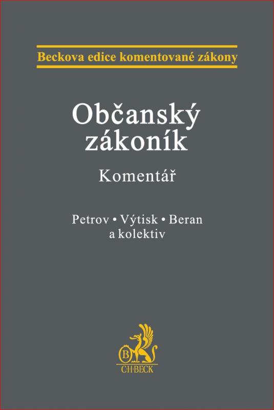 Kniha: Občanský zákoník. Komentář - Jan Petrov