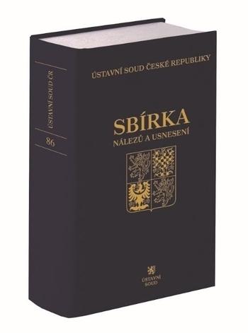 Kniha: Sbírka nálezů a usnesení ÚS ČR, svazek 86 (vč. CD) - Ústavní soud České republiky