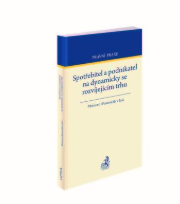 Kniha: Spotřebitel a podnikatel na dynamicky se rozvíjejícím trhu - Tomáš Moravec