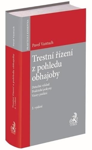 Kniha: Trestní řízení z pohledu obhajoby, 2. vydání VP10 - Pavel Vantuch