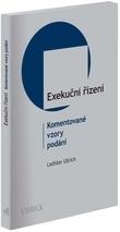 Kniha: Exekuční řízení. Komentované vzory podání - Ladislav Ullrich
