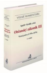 Občanský zákoník III. Věcná práva (§ 976-1474). Komentář, 2. vydání