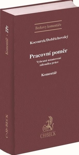 Kniha: Pracovní poměr. Vybraná ustanovení zákoníku práce. Komentář - Jiří Kocourek