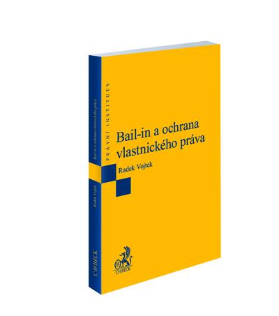 Kniha: Bail-in a ochrana vlastnického práva - Radek Vojtek