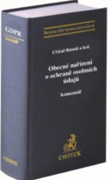 Kniha: Obecné nařízení o ochraně osobních údajů. Komentář - Miroslav Uřičař