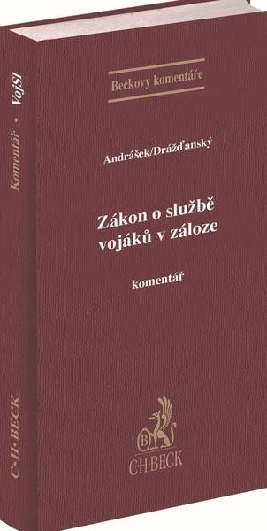 Kniha: Zákon o službě vojáků v záloze. Komentář - Marek Andrášek