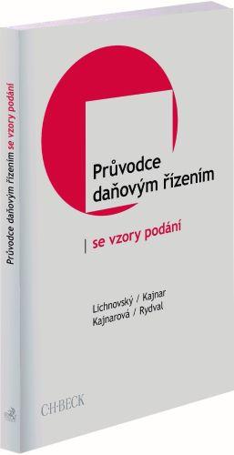 Kniha: Průvodce daňovým řízením se vzory podání - Ondřej Lichnovský