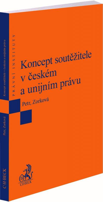 Kniha: Koncept soutěžitele v českém a unijním právu - Michal Petr