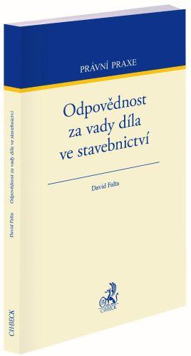 Kniha: Odpovědnost za vady díla ve stavebnictví - David Falta