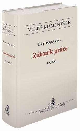 Kniha: Zákoník práce. Komentář (4. vydání) - Miroslav Bělina