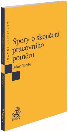 Kniha: Spory o skončení pracovního poměru - Jakub Tomšej