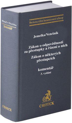 Kniha: Zákon o odpovědnosti za přestupky a řízení o nich. Zákon o některých přestupcích. Komentář (3. vydán - Luboš Jemelka