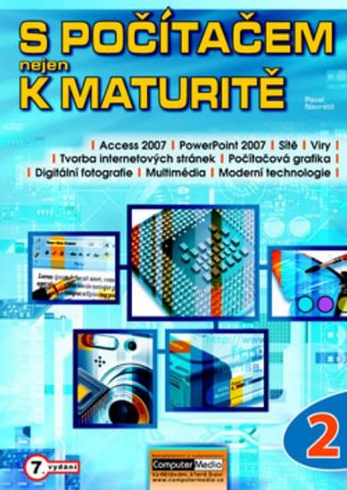 Kniha: S počítačem nejen k maturitě - 2.díl - Navrátil Pavel