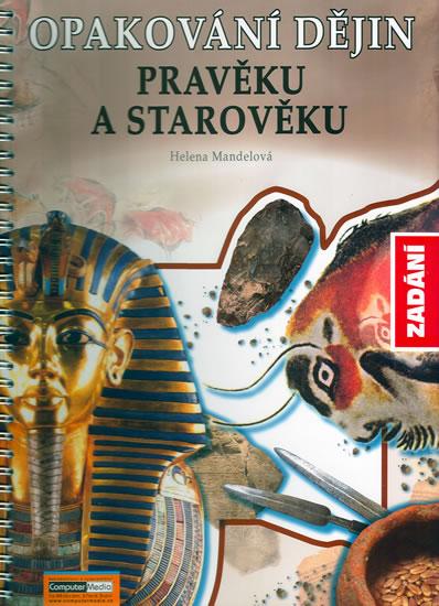 Kniha: Opakování dějin pravěku a starověku - Zadání - Mandelová Helena