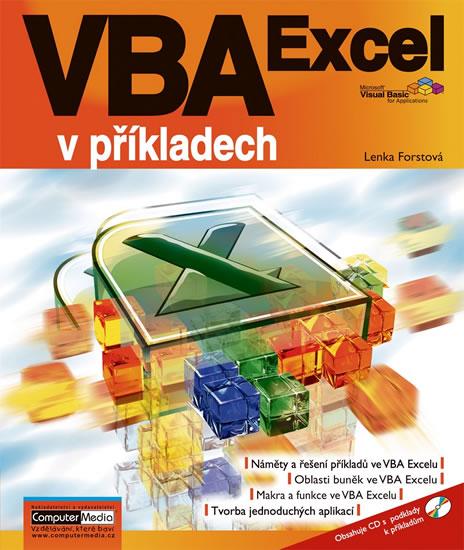 Kniha: VBA Excel v příkladech + CD - Forstová Lenka