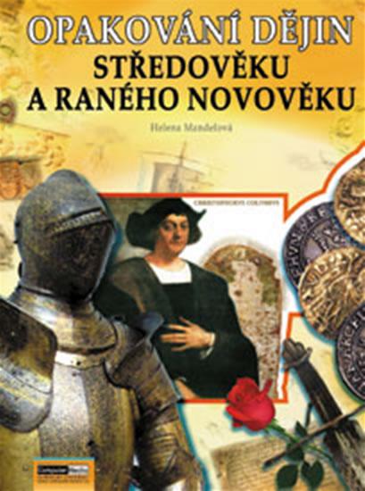Kniha: Opakování dějin středověku a raného novověku - Řešení - Mandelová Helena