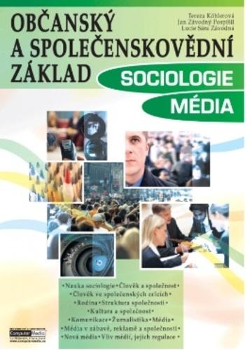 Kniha: Občanský a společenskovědní základ - SOCIOLOGIE / MÉDIA - učebnice - Tereza