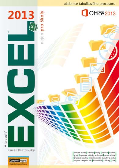 Kniha: Excel 2013 nejen pro školy - Klatovský Karel