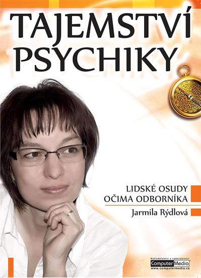 Tajemství psychiky - Lidské osudy očima odborníka