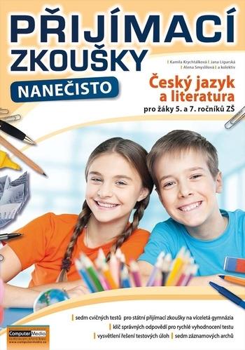 Kniha: Přijímací zkoušky nanečisto - Český jazyk (5. a 7. ročník ZŠ) - Kateřina Krychtálková