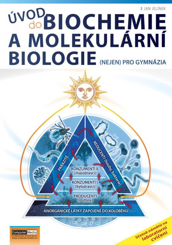 Kniha: Úvod do biochemie a molekulární biologie - Jelínek Jan