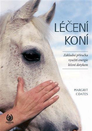 Kniha: Léčení koní - Coates, Margrit