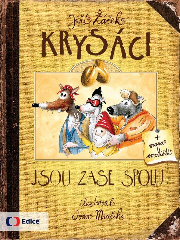 Kniha: Krysáci 2 - Krysáci jsou zase spolu - Jiří Žáček, Ivan Mraček