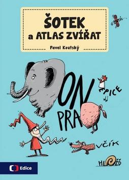Kniha: Šotek a atlas zvířat - Pavel Koutský
