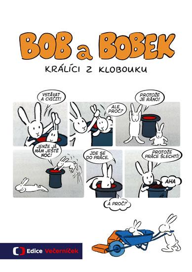 Kniha: Bob a Bobek - Králíci z klobouku - Jiránek Vladimír