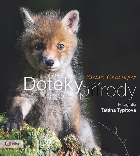 Kniha: Doteky přírody - Chaloupek Václav