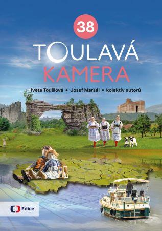 Kniha: Toulavá kamera 38 - Iveta Toušlová