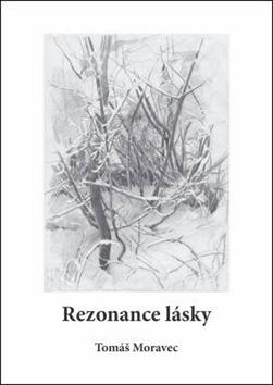 Kniha: Rezonance lásky - Tomáš Moravec