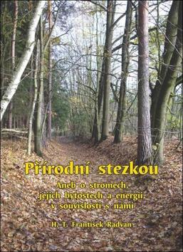 Kniha: Přírodní stezkou - František, Radvan