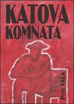 Kniha: Katova komnata - Petr Vala