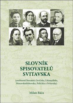 Kniha: Slovník spisovatelů Svitavska - Báča, Milan