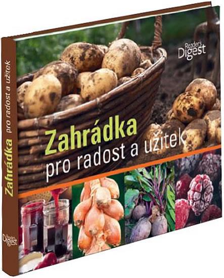 Kniha: Zahrádka pro radost a užitekautor neuvedený