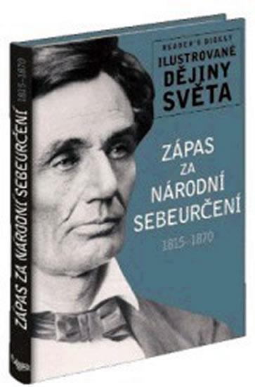 Kniha: Zápas za národní sebeurčení 1915-1870 - Ilustrované dějiny světaautor neuvedený