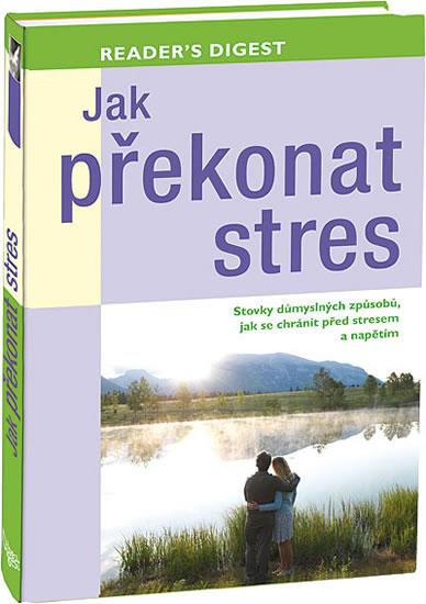 Kniha: Jak překonat stresautor neuvedený