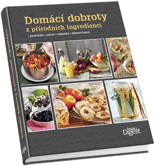 Kniha: Domácí dobroty z přírodních ingrediencíautor neuvedený