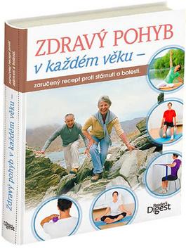 Kniha: Zdravý pohyb v každém věku - Zaručený recept proti stárnutí a bolestiautor neuvedený