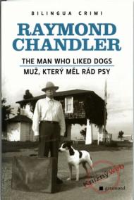 Muž, který měl rád psy / The Man Who Liked Dogs - 2.vydání