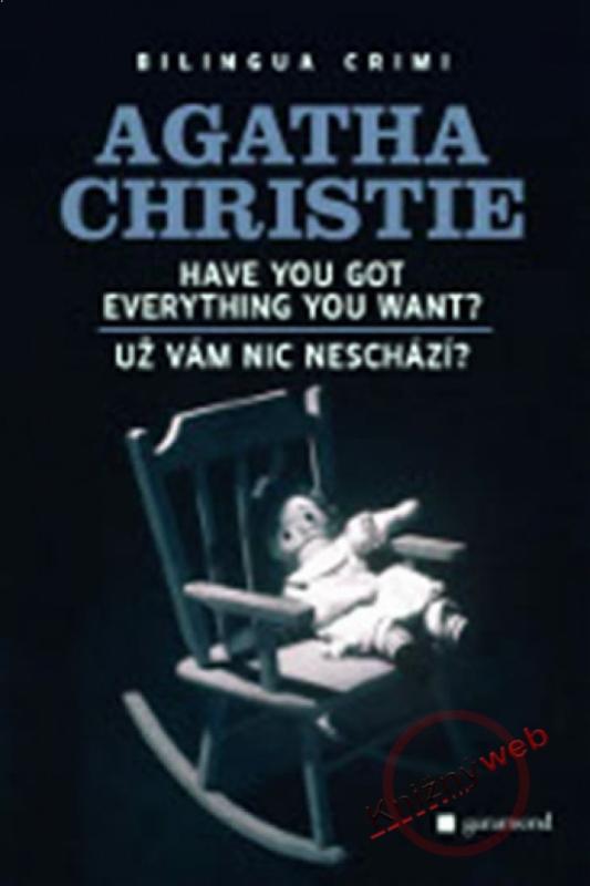 Kniha: Už vám nic neschází? / Have you got everything you want? - Christie Agatha