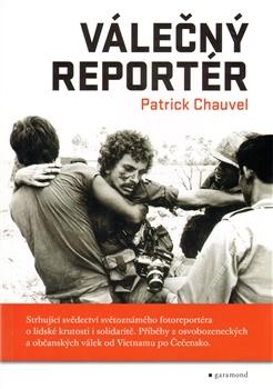 Kniha: Válečný reportér - Chauvel Patrick