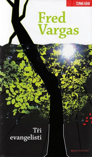 Kniha: Tři evangelisti - Vargas Fred