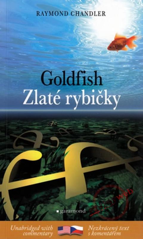 Kniha: Zlaté rybičky / Goldfish - Chandler Raymond